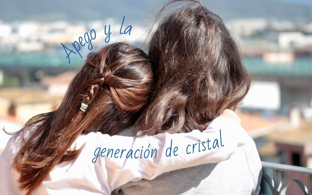 Apego y la nueva generación de cristal